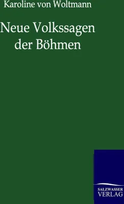 Produktbild von Neue Volkssagen der Böhmen