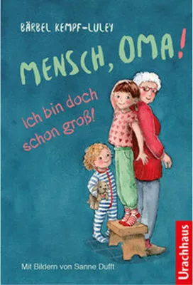 Produktbild von Mensch, Oma! Ich bin doch schon groß!