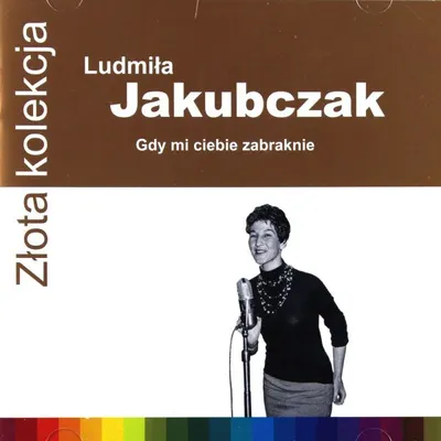 Image de Ludmiła Jakubczak : La collection d'or