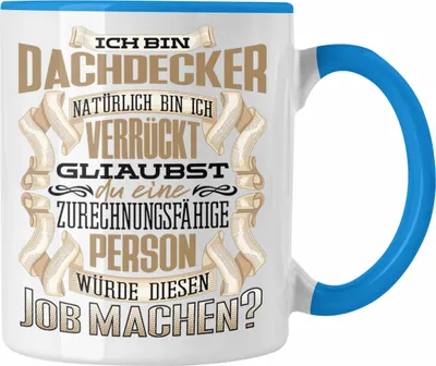 Produktbild von Trendation - Ich Bin Dachdecker Tasse Geschenk Geburtstag Lustiger Spruch Meister Dachdecker Geschenkidee (Blau)