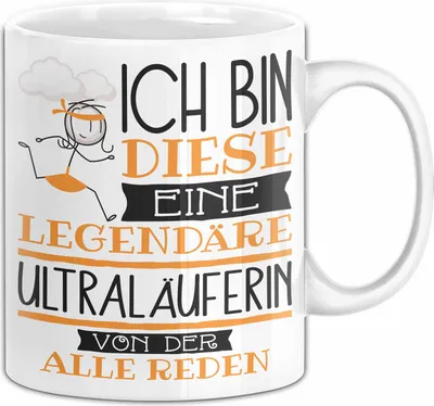Produktbild von Ultraläuferin Tasse Geschenk Ich Bin Diese Eine Legendäre Ultraläuferin Von Der Alle Reden Geschenkidee Geburtstag Weihnachten (Weiß)