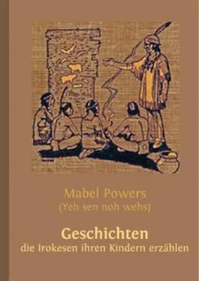 Produktbild von Geschichten, die Irokesen ihren Kindern erzählen