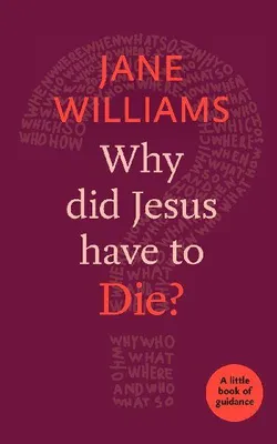 Produktbild von Why did Jesus Have to Die?