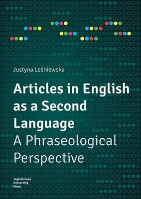 Immagine prodotto di Articles in English as a Second Language - A Phraseological Perspective