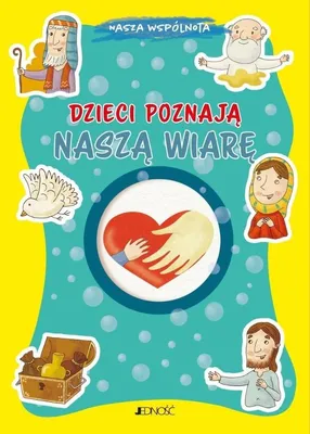 Image de Dzieci poznają wiarę katolicką. Książeczka dla najmłodszych