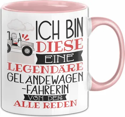 Produktbild von Geländewagenfahrerin Tasse Geschenk Ich Bin Diese Eine Legendäre Geländewagenfahrerin Von Der Alle Reden Geschenkidee Geburtstag Weihnachten (Rosa)