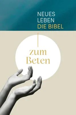 Produktbild von Neues Leben. Die Bibel zum Beten