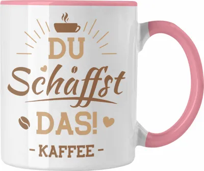 Produktbild von Trendation - Lustiger Spruch Kaffeetrinker Kaffeeliebhaber Kaffee Spruch Tasse für Büro Arbeit Du Schaffst das (Rosa)