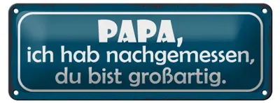 Produktbild von Blechschild Spruch 27x10cm Papa nachgemessen du großartig Dekoration