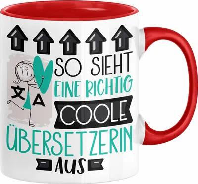 Produktbild von Übersetzerin Geschenk Tasse Geschenkidee für Übersetzerin Geburtstag Weihnachten Spruch So Sieht Eine Richtig Coole Übersetzerin Aus Kaffee-Becher  (Rot)