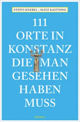 Produktbild von 111 Orte in Konstanz, die man gesehen haben muss