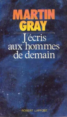 Image de J'ecris Aux Hommes De Demain