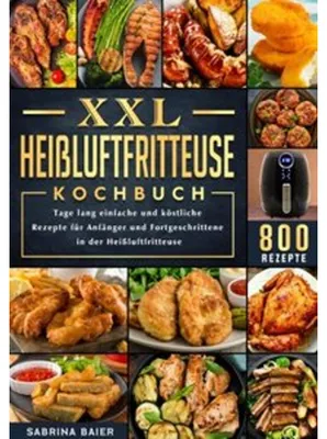 Produktbild von XXL Heißluftfritteuse Kochbuch
