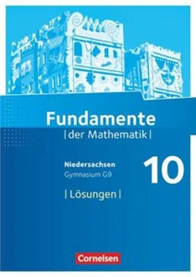 Obrázek produktu pro Fundamente der Mathematik 10. Schuljahr - Niedersachsen - Lösungen zum Schülerbuch