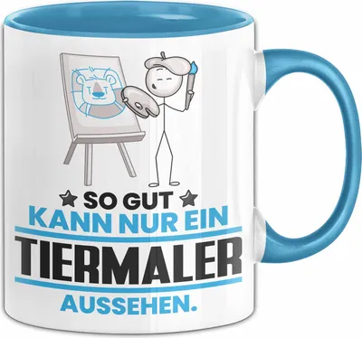 Produktbild von Tiermaler Geschenk Tasse So Gut Kann Nur Ein Tiermaler Aussehen Geschenkidee Kaffee-Becher (Blau)