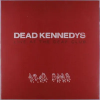 Obrázok produktu pre Dead Kennedys: Live At The Deaf Club