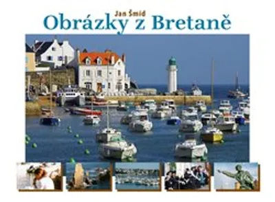 Produktbild von Obrázky z Bretaně | Jan Šmíd
