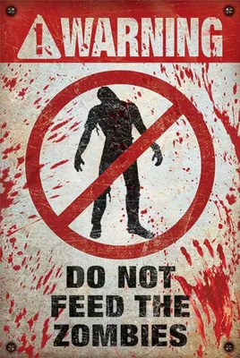 Image de Fun - Avertissement  Do Not Feed The Zombies Fun - Impression d'affiches - Taille 61x91,5 cm