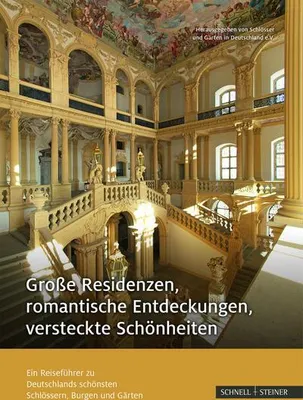 Image de Große Residenzen, romantische Entdeckungen, versteckte Schönheiten