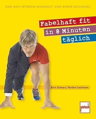 Zdjęcie produktu dla Schwarz, B: Fabelhaft fit in 8 Minuten täglich