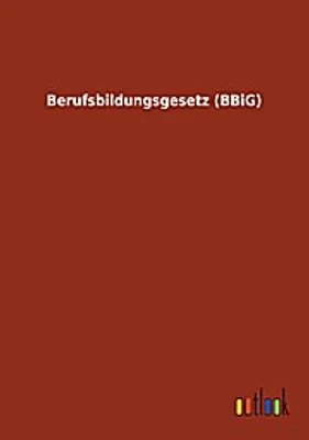 Produktbild von Berufsbildungsgesetz (BBiG)