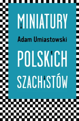Immagine prodotto di Miniatury Polskich Szachistów - Adam Umiastowski
