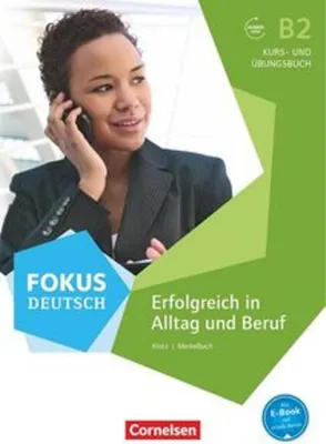 Produktbild von Fokus Deutsch B2. Erfolgreich im Alltag und im Beruf