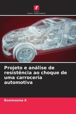 Produktbild von Projeto e análise de resistência ao choque de uma carroceria automotiva
