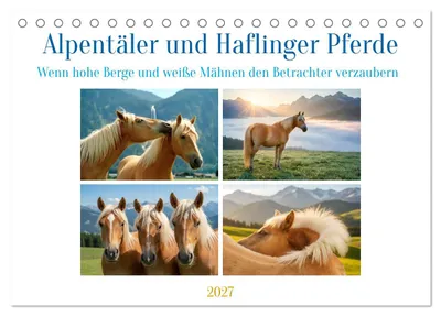 Produktbild von Alpentäler und Haflinger Pferde (Tischkalender 2027 DIN A5 quer), CALVENDO Monatskalender
