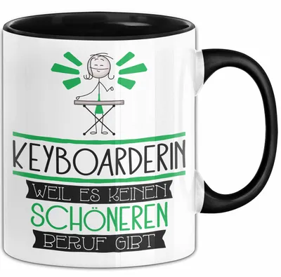 Produktbild von Keyboarderin Weil Es Keinen Schöneren Beruf Gibt Tasse Geschenk für Eine Keyboarderin Lustig (Schwarz)