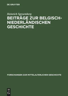 Produktbild von Beiträge zur Belgisch-Niederländischen Geschichte