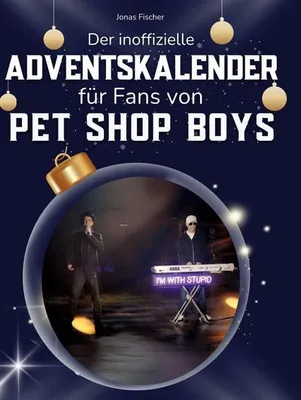 Produktbild von Der inoffizielle Adventskalender für Fans von Pet Shop Boys