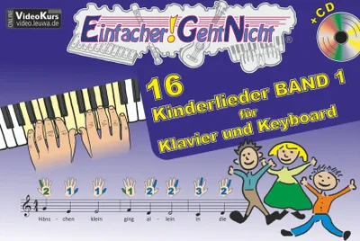 Produktbild von Einfacher!-Geht-Nicht: 16 Kinderlieder BAND 1 - für Klavier und Keyboard mit CD