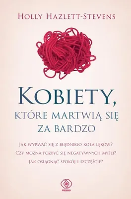 Produktbild von Książka o radzeniu sobie z lękiem i zamartwianiem się
