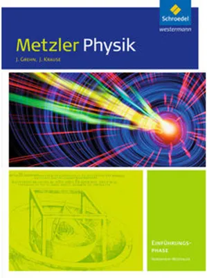 Image de Metzler Physik. Einführungsphase: Schülerband. Nordrhein-Westfalen