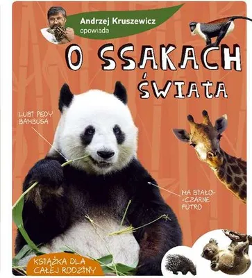 Immagine prodotto di Andrzej Kruszewicz opowiada o ssakach świata - Andrzej Kruszewicz (Bildungsbuch für Kinder auf Polnisch)