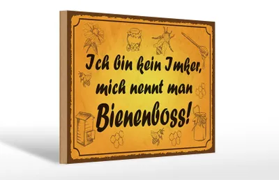 Produktbild von Holzschild Spruch 30x20cm bin kein Imker Bienenboss
