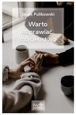 Imagen del producto de WARTO NAPRAWIAĆ MAŁŻEŃSTWO - Jacek Pulikowski