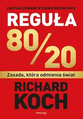 Immagine prodotto di Regu³a 80/20. Zasada, która odmienia œwiat Richard Koch (Buch auf Polnisch)