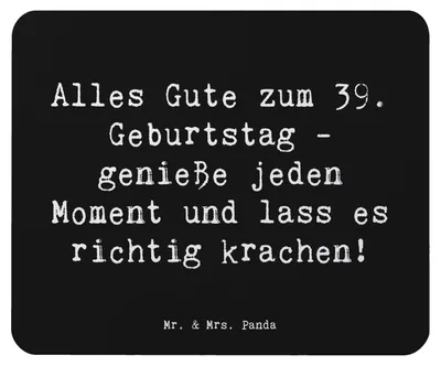Produktbild von Mr. & Mrs. Panda Mauspad Spruch 39. Geburtstag Freude - Schwarz - Geschenk, computer, Alter, Mousepad, Handgefertigt, Liebe, Mouse Pad, Happy Birthday, Geschenke, laptop