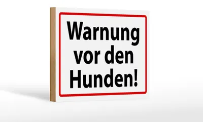 Produktbild von Holzschild Hinweis 18x12cm Warnung vor den Hunden weißes Schild