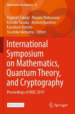 Immagine prodotto di International Symposium on Mathematics, Quantum Theory, and Cryptography
