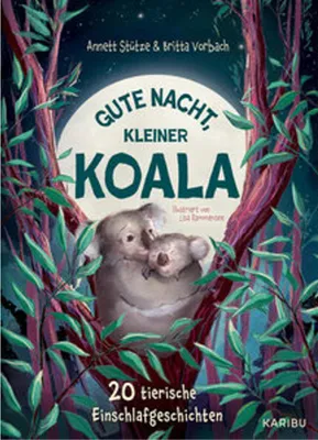 Produktbild von Gute Nacht, kleiner Koala - 20 tierische Einschlafgeschichten