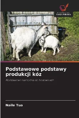 Produktbild von Podstawowe podstawy produkcji kóz
