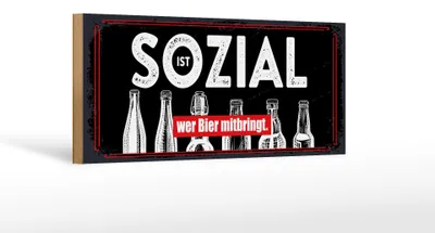 Produktbild von Holzschild Spruch 27x10 cm Sozial ist wer Bier mitbringt schwarzes Deko Schild