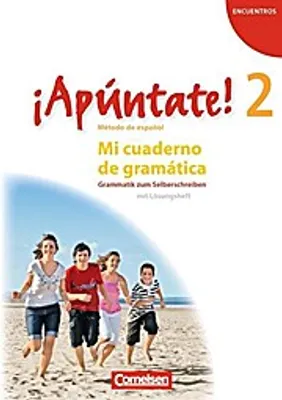Produktbild von ¡Apúntate! - Ausgabe 2008 - Band 2 - Mi cuaderno de gramática