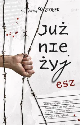 Obrázok produktu pre Już nie żyjesz - powieść Krzysztofa Koziołka
