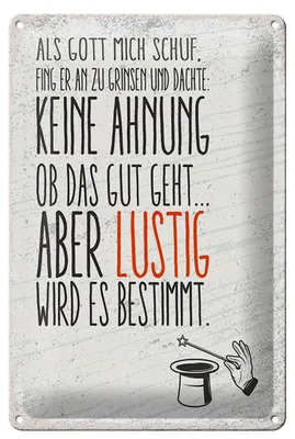 Produktbild von Blechschild Spruch lustig als Gott mich schuff 20x30cm