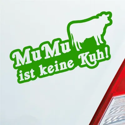 Produktbild von Auto Aufkleber MuMu ist keine Kuh! 19,4x9,3 cm Hellgrün Sticker Heckscheibenaufkleber