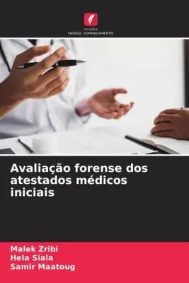 Produktbild von Avaliação forense dos atestados médicos iniciais
